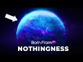 Was The Universe Born From Nothing? Space Documentary