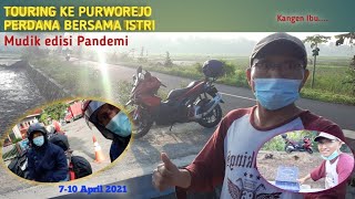 TOURING KE PURWOREJO, PERDANA BERSAMA ISTRI