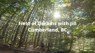 Field of Dreams with Jill in Cumberland, BC