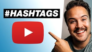How to Add Hashtags on YouTube (Everything You NEED to Know)
