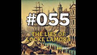 #055 The Lies of Locke Lamora Part 1