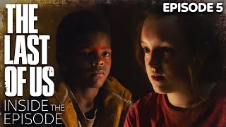 The Legacy of Henry & Sam | Inside Episode 5 | The Last of Us