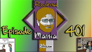 Redraw Mania (Episode 401)