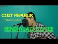 Cozy republik - hitam putih (rendhyjazz cover)