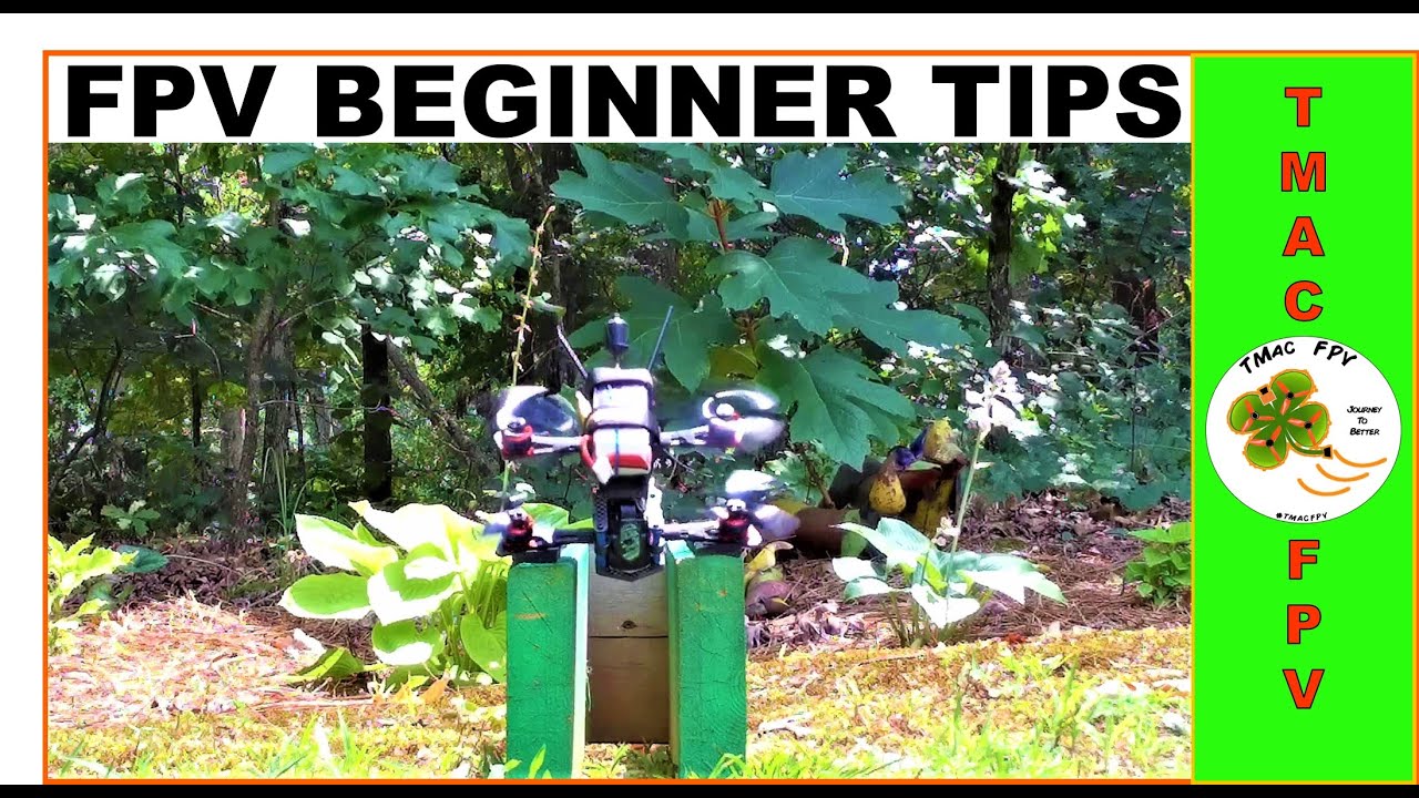 Fpv Beginner Tips Youtube