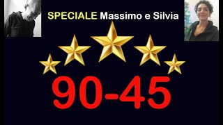 SPECIALE REGALO 90 Massimo e Silvia! 1 solo AMBO SECCO a 5 Stelle in gioco!