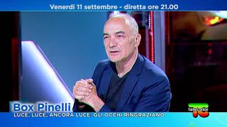 Promo Box Pinelli Luce, luce, ancora luce: gli occhi ringraziano 11.09.2020