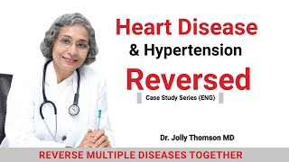 Heart Disease, Diabetes \u0026 Hypertension Reversed-90 Days[Case Study] 72 Yrs