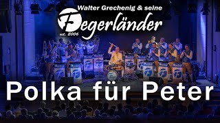 Polka für Peter (LIVE) | Walter Grechenig & seine Fegerländer