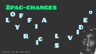 2pac-changes(lyrics video)
