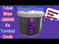 cara memperbaiki Magicom tidak bisa cook