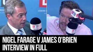 James O'Brien VS Nigel Farage | FULL Interview | LBC