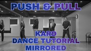 KARD - "PUSH & PULL" (DANCE TUTORIAL SLOW MIRRORED)