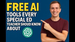 AI Tools Every Special Ed Teacher Should Know in 2025 | Save Hours Every Week!