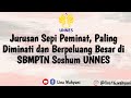 Jurusan Sepi Peminat, Paling Diminati dan Berpeluang Besar di SBMPTN Soshum UNNES