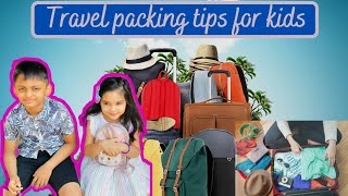 SMART TRAVEL TIPS FOR KIDS | HOW TO PACK BAGS FOR KIDS | TRAVEL PACKING TIPS | PACK WITH ME