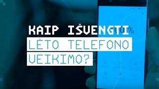 Kaip išvengti lėto telefono veikimo?