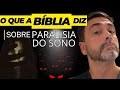 O QUE A BÍBLIA DIZ SOBRE A PARALISIA DO SONO (Assista antes que seja tarde) Ivan Saraiva