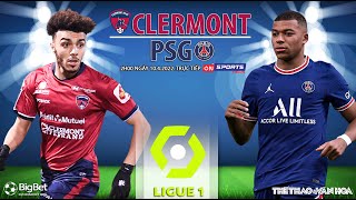 BÓNG ĐÁ PHÁP | Clermont vs PSG (2h00 ngày 10/4) trực tiếp ON Sports News. NHẬN ĐỊNH BÓNG ĐÁ LIGUE 1