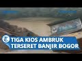 Tiga Kios Ambruk Terseret Banjir di Pinggir Sungai Cileungsi, Warga Dekat Lokasi Diminta Waspada