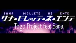 Togo Project feat. Sana - SANA MOLLETE NE ENTE (HQ)