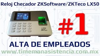 Reloj Checador LX50 [Parte 1] - Alta de Empleados | ZKSoftware  | ZKTeco | Huella Digital