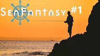 【Sea Fantasy】#1　釣りで世界を救う！？　(steam)