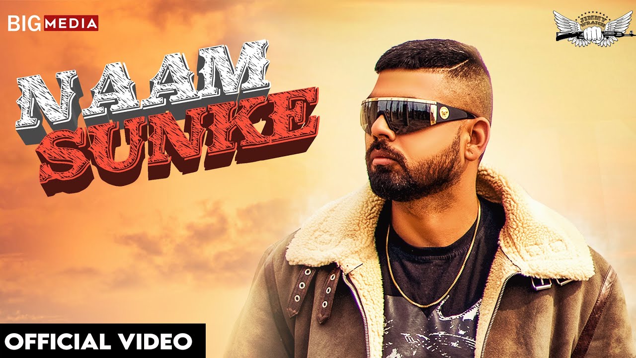 Naam Sunke Official Video Jimmy Wraich Gill Saab Latest Punjabi