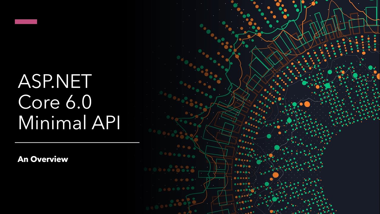 Part 1 Understanding And Working With Asp Net Core 6 0 Minimal Api