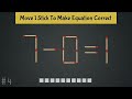 fix the equation by moving 1 stick hard matchstick puzzle