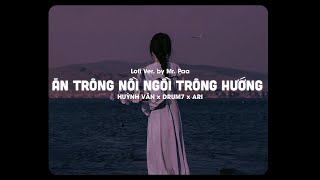 Ăn Trông Nồi Ngồi Trông Hướng (Lofi Version) - Huỳnh Văn x Drum7 x Ari x Mr. Paa | Tha thứ lần 1...