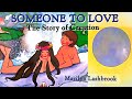 Read Aloud: Someone To Love-The Story of Creation by Marilyn Lashbrook