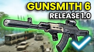 Gunsmith Part 6 - RELEASE 1.0 Guide | Escape From Tarkov