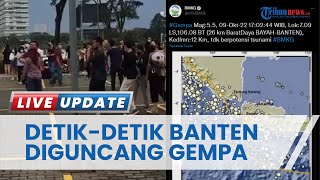 Rekaman Detik-detik saat Banten Diguncang Gempa, Banyak Warga Berhamburan Pagar Bergetar Hebat