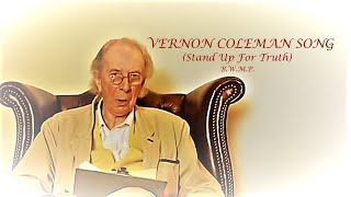 VERNON COLEMAN SONG (Stand Up For Truth) - b.w.m.p.