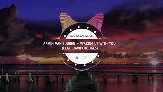 Armin van Buuren – Waking Up With You (feat. David Hodges)