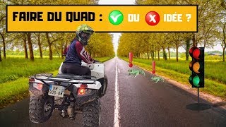 CE QU'IL FAUT SAVOIR AVANT DE ROULER EN QUAD