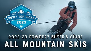 Best All-Mountain Skis of 2022-2023 | Powder7 Buyer's Guide