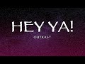 Outkast - Hey Ya! (lyrics)