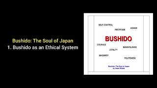 Bushido: The Soul of Japan by Inazō Nitobe - Chaper 1. Bushido as an Ethical System