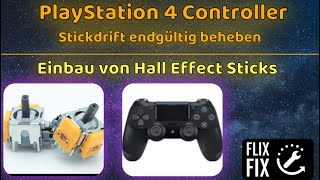 Playstation 4 Controller - Hall Effect Sticks einbauen und Stickdrift permanent beheben - Tutorial