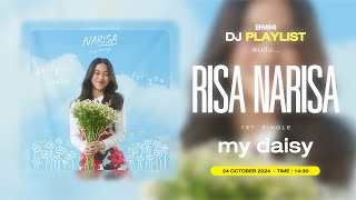 EFM DJ PLAYLIST / สัมภาษณ์ RISA NARISA กับซิงเกิลแรก 