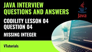 JAVA TUTORIAL - CODILITY L4:Q4 - MISSING INTEGER
