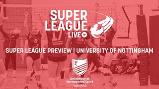 Super League Preview | University of Nottingham