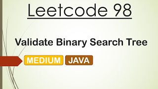Leetcode 98 Validate Binary Search Tree (Java)