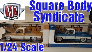 Unboxing both New M2 Squarebody Syndicate 1/24 Trucks on 2fer Tuesday