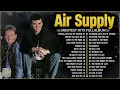 Air Supply Greatest Hits🤩The Best Air Supply Songs 🤩Best Soft Rock Legends Of Air Supply