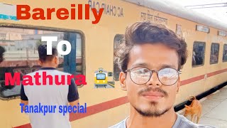 Bareilly to Mathura Train | Tanakpur mathura special train Vlog | THE ADITYA