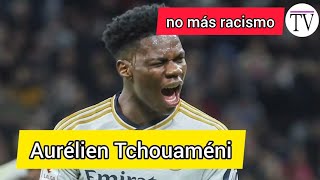 Terrible gesto de racismo Tchouameni Real Madrid