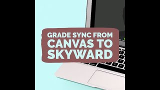 Grade Sync to Skyward